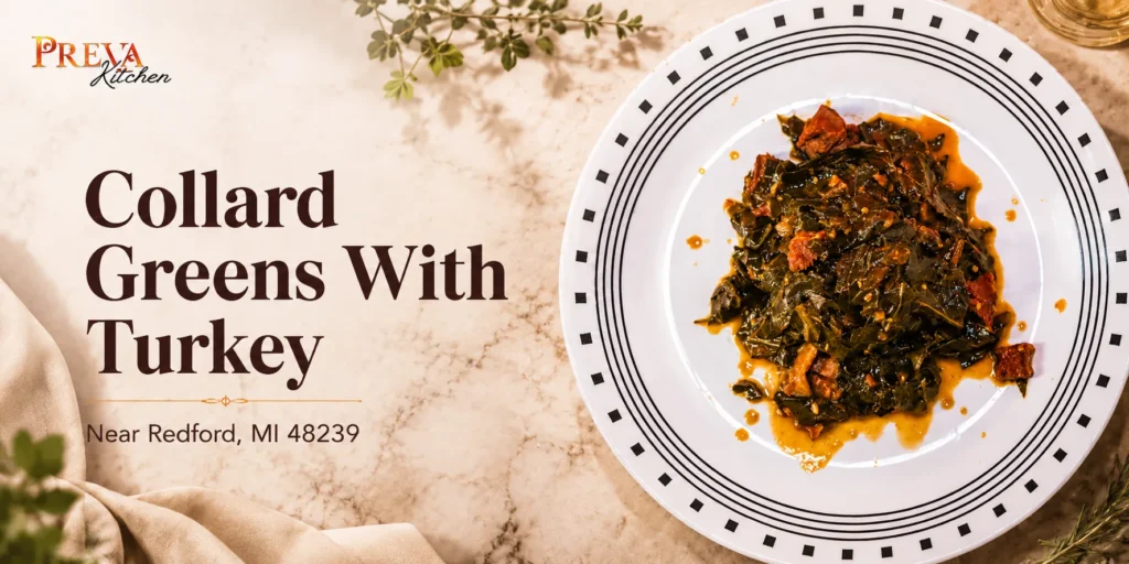 Collard Greens With Turkey Near Redford
